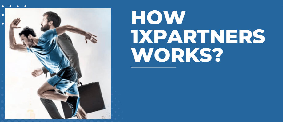 How 1xPartners Works How 1xPartners Works