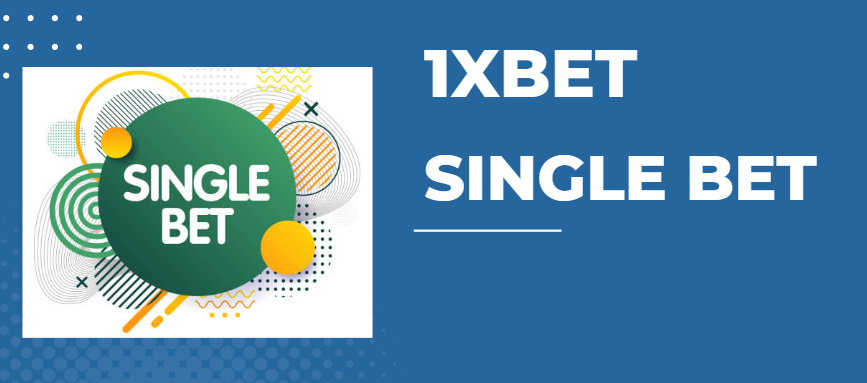 Single bet Single bet